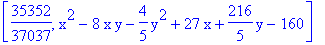 [35352/37037, x^2-8*x*y-4/5*y^2+27*x+216/5*y-160]